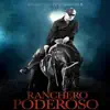 Ranchero Poderoso song lyrics