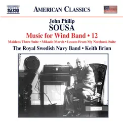 Sousa: Music for Wind Band, Vol. 12 by Royal Swedish Navy Band & Keith Brion album reviews, ratings, credits