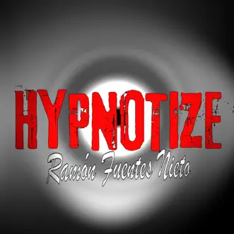 Hypnotize by Ramon Fuentes Nieto album reviews, ratings, credits