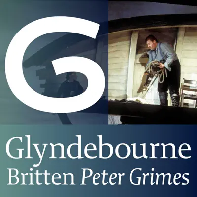 Britten: Peter Grimes (Glyndebourne) - London Philharmonic Orchestra