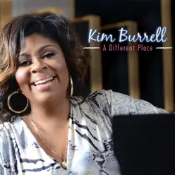 A Different Place - Kim Burrell