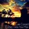 When I Was Your Man - Luke Conard lyrics