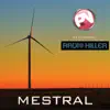 Mestral (feat. Radio Killer) [Remixes] - EP album lyrics, reviews, download