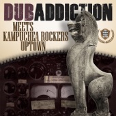 Dub Addiction Meets Kampuchea Rockers Uptown artwork