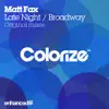 Stream & download Late Night / Broadway - Single