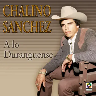 A Lo Duranguense - Chalino Sanchez