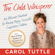 Carol Tuttle - The Child Whisperer: The Ultimate Handbook for Raising Happy, Successful, and Cooperative Children (Unabridged)