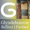 Stream & download Bellini: I Puritani (Glyndebourne)