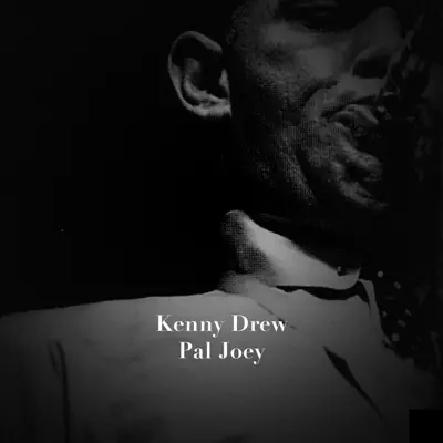 Pal Joey - Kenny Drew