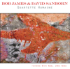 Quartette Humaine - Bob James & David Sanborn
