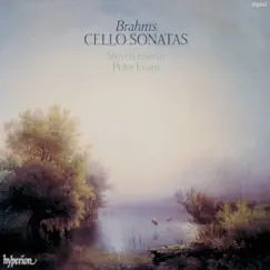 Brahms: Cello Sonatas by Steven Isserlis & Peter Evans album reviews, ratings, credits