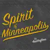 Spirit of Minneapolis album lyrics, reviews, download