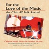 For the Love of the Music (Original Music from the Motion Picture)