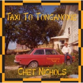 Chet Nichols - Taxi to Tonganoxie