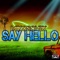 Say Hello (Flixxcore Remix) - Mikosch2k lyrics