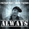 Always (feat. Josh Tatofi) - Fayah lyrics