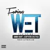 Wet (feat. Rayven Justice & Jonn Hart) song lyrics