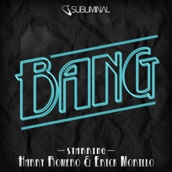 Erick Morillo & Eddie Thoneick - Bang