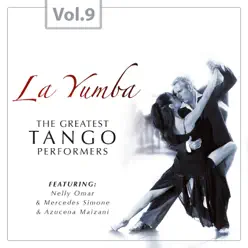 La Yumba - The Greatest Tango Performers, Vol. 9 - Mercedes Simone