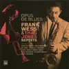 Opus De Blues (feat. Curtis Fuller, Al Grey, Billy Mitchell, Charlie Fowlkes, Hank Jones, Eddie Jones, Richard Davis, Gus Johnson & Osie Johnson) album lyrics, reviews, download