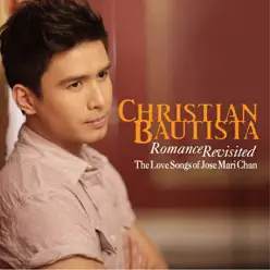 Romance Revisited - Christian Bautista