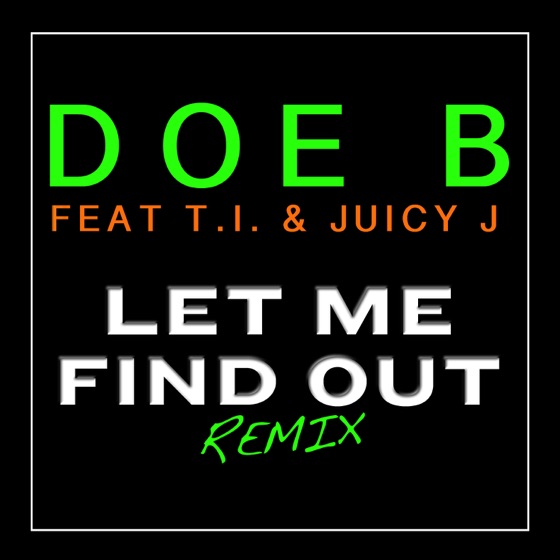 Cover artwork for Let Me Find Out (feat. T.I. & Juicy J)