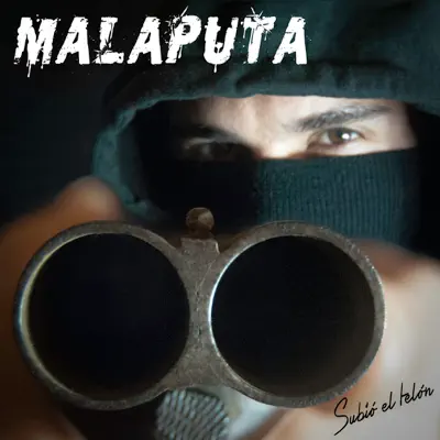 Subió el Telón - Malaputa