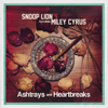 Ashtrays and Heartbreaks (feat. Miley Cyrus) - Snoop Lion