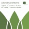 Lights, Camera, Action - Leland McWilliams lyrics