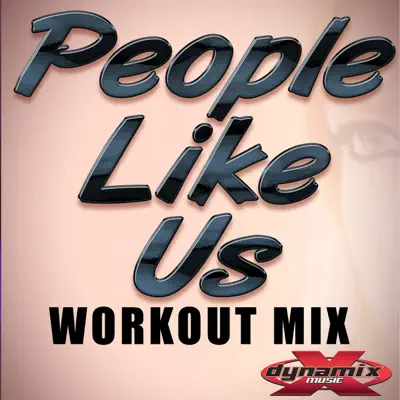 People Like Us (Workout Mix) - Single - Zana
