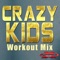 Crazy Kids (feat. DJ DMX) - Jazmine lyrics