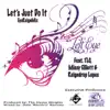 Let's Just Do It (Eyereign Mix) [feat. Reigndrop Lopes, Missy Elliott & TLC] - Single album lyrics, reviews, download