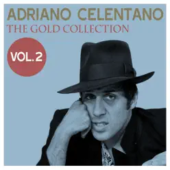 Adriano Celentano: The Gold Collection, Vol. 2 - Adriano Celentano