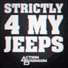 Strictly 4 My Jeeps - Single
