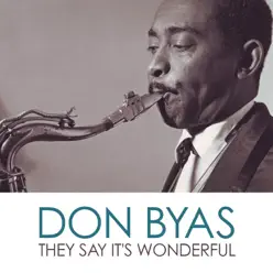 They Say It's Wonderful - Single - Don Byas They Say It's Wonderful - Single - Don Byas