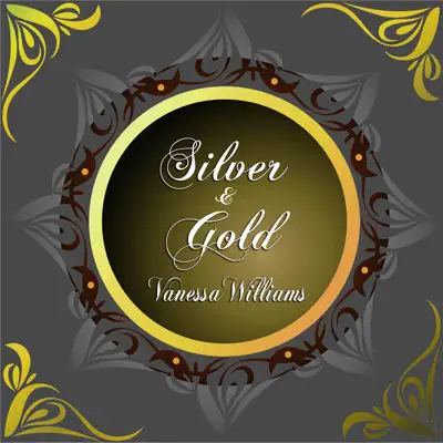 Silver and Gold - Single - Vanessa Williams
