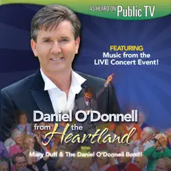 Daniel O'Donnell From the Heartland (Live) - Daniel O'donnell