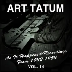 As It Happened: Recordings from 1932-1953, Vol. 14 - Art Tatum