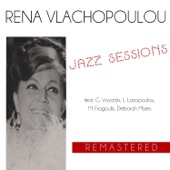 Rena Vlachopoulou: Jazz Sessions (Remastered) [feat. Marios Fragoulis, Deborah Myers, Giannis Voyatzis & Lakis Lazopoulos] artwork