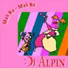 Mah Na Mah Na - Single album lyrics, reviews, download