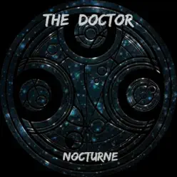 The Doctor - Nocturne The Doctor - Nocturne