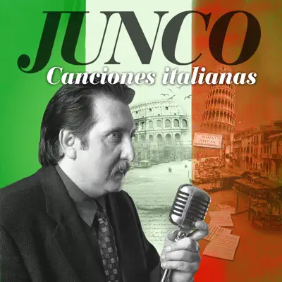 Canciones Italianas - Junco Canciones Italianas - Junco