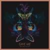 Give Me - Single