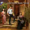 Con Duong Mang Ten Em (feat. Y Phung) song lyrics