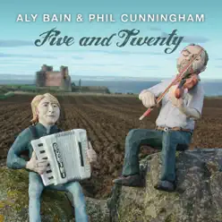 Five and Twenty - Aly Bain Five and Twenty - Aly Bain