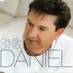 Crush On You - Single - Daniel O'donnell