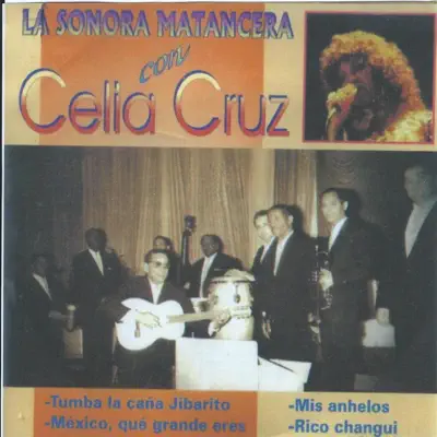 La Sonora Matancera Con Celia Cruz (feat. Celia Cruz) - La Sonora Matancera La Sonora Matancera Con Celia Cruz (feat. Celia Cruz) - La Sonora Matancera