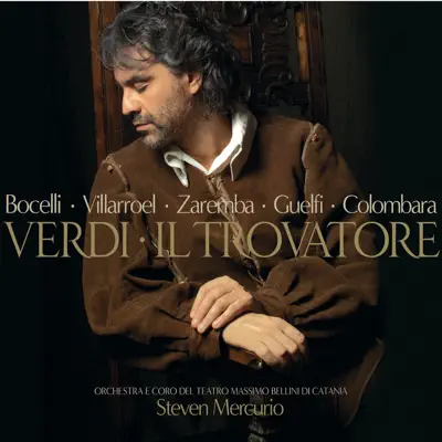 Verdi - il trovatore - Andrea Bocelli