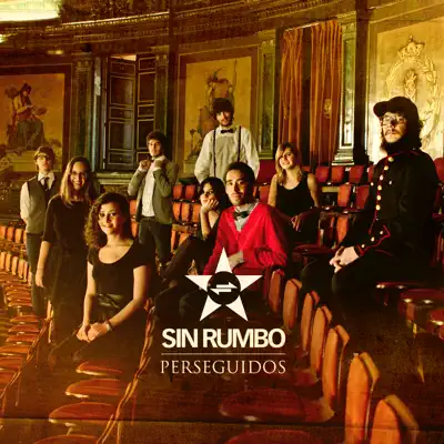 Perseguidos - Single - Sin Rumbo