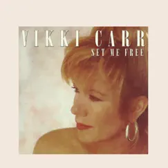 Set Me Free by Vikki Carr album reviews, ratings, credits